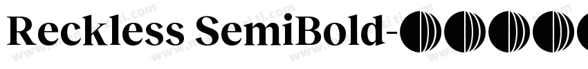 Reckless SemiBold字体转换